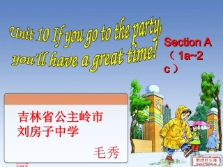 人教版八上Unit10Ifyougototheparty,you'llhaveagreattime