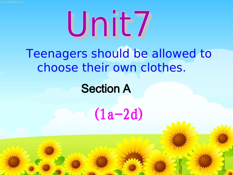 2014版九年级Unit7Teenagers_should_be_allowed_to_choose_their_own_chothes_SectionA_(1a-1c)_第1页