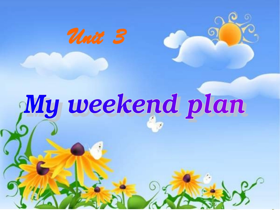 英语公开课unit_3_My_weekend_plan_第1页
