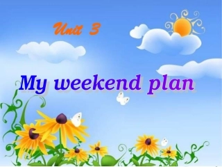 英语公开课unit_3_My_weekend_plan