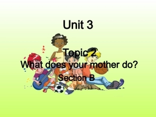 仁爱版七年级上Unit_3_Topic_2_Section_B
