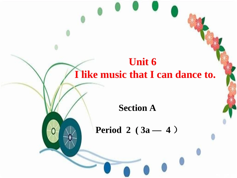 Unit6-Section-A-(2)_第1页