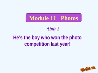 九年级上Module-11-Photos-Unit-1