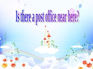 《Unit8Isthereapostofficenearhere-SectionB1》课件（共29张PPT）