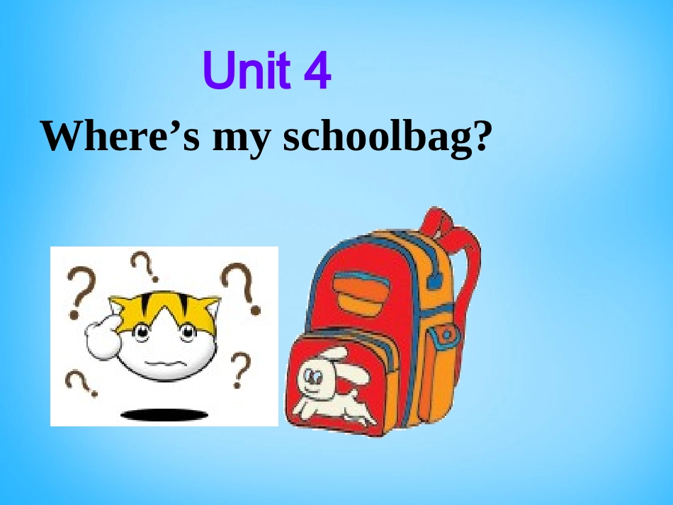 Unit4Where'smyschoolbagSectionA课件1(新版)人教新目标版_第1页