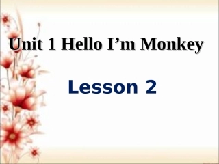 Unit-1-Hello!-I'm-Monkey-Lesson-2-课件3