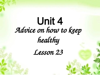 Unit-4-Advice-on-how-to-keep-healthy-Lesson-23-课件2