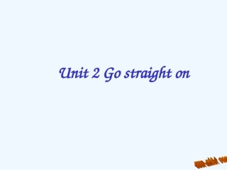 六年级上module1-Unit-2-Go-straight-on