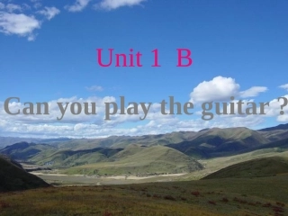 2013_人教版_七年级下册_Unit_One_Can_you_play_the_guitar_SectionB_-