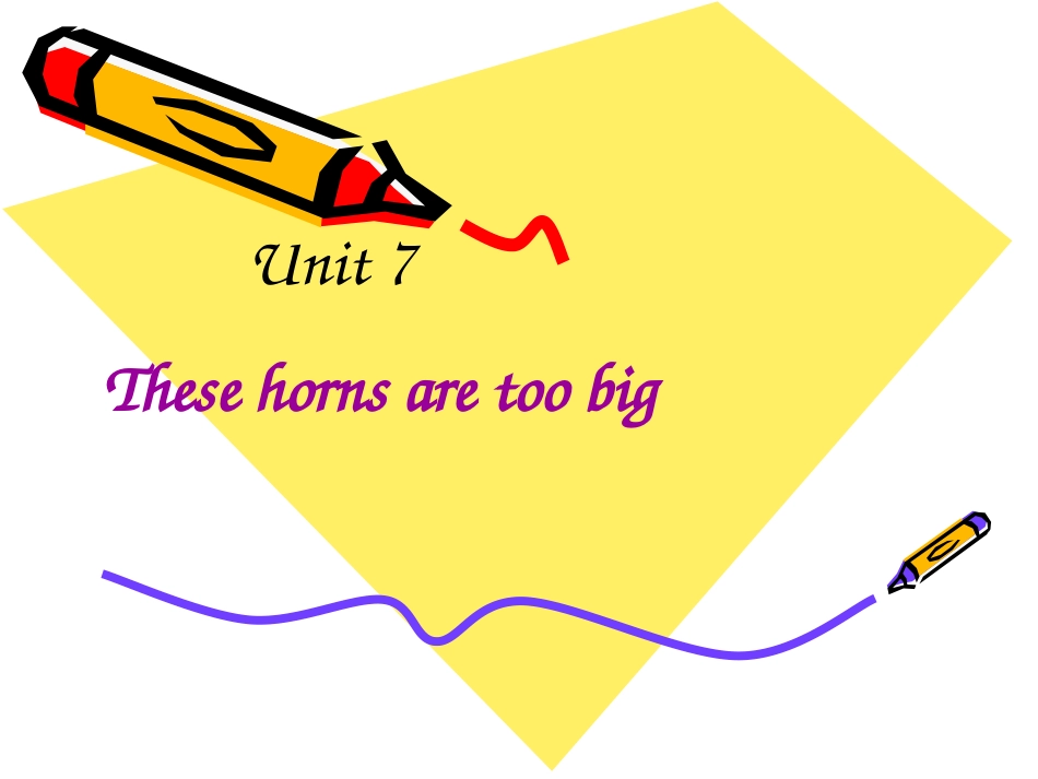 湘少版小学六上Unit-7-These-horns-are-too-big-ppt课件_第1页