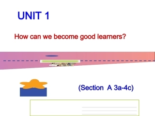 新版九年级Unit1_How_can_we_become_good_learners_Section_A_(3a-4c)课件
