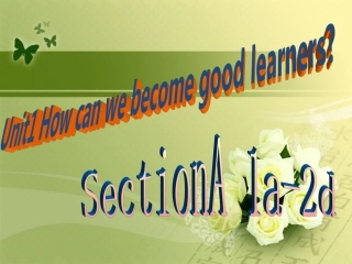 2014秋九年级英语unit1_How_can_we_become_good_learners_SectionA课件