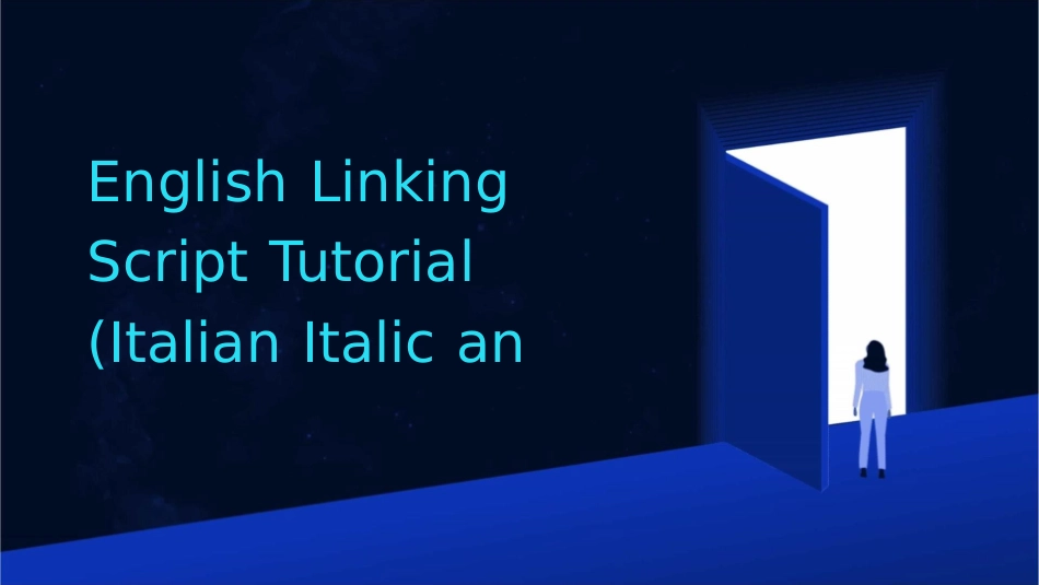 英文连笔字教程(意大利斜体圆体杂糅)课件_第1页