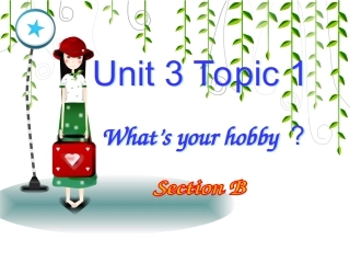 仁爱版八年级Unit3Topic1SectionB
