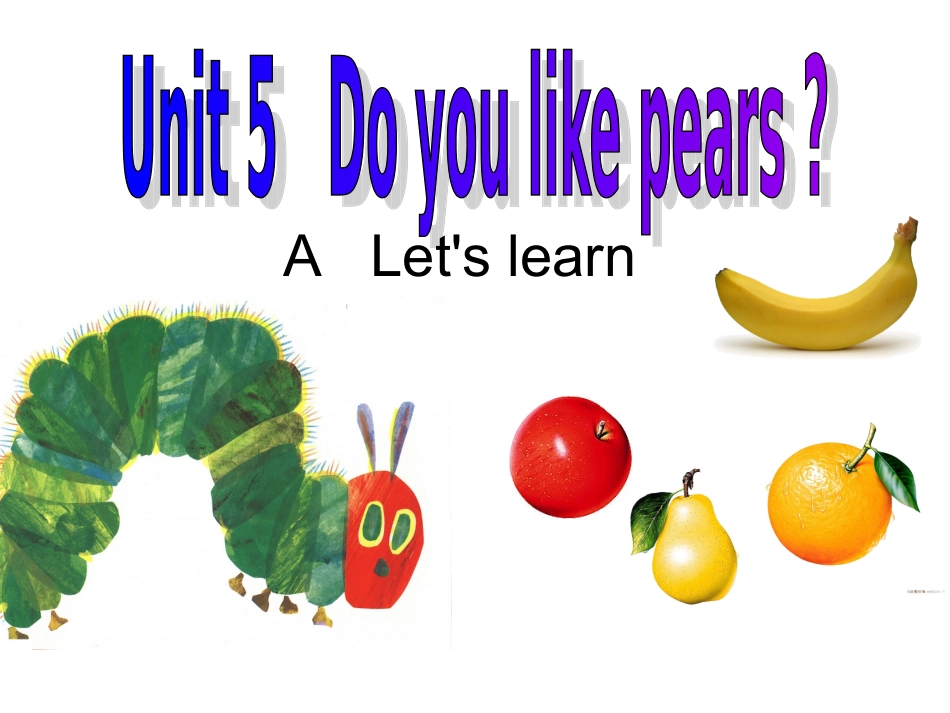 新教材三下Unit_5_Do_you_like_pears_A_learn_第1页