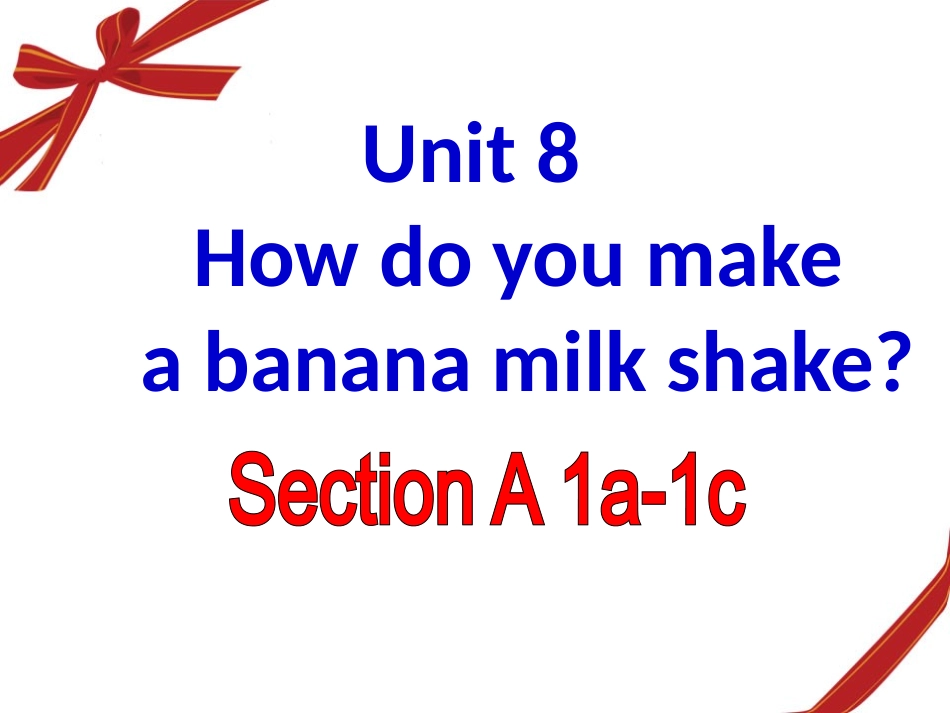 人教版新目标八年级上Unit8SectionA-1课件（45页）_第1页