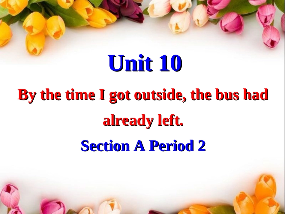 九年级英语Unit10SectionA2_第2页