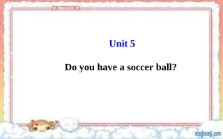 七年级英语上册Unit5Doyouhaveasoccerball？课件