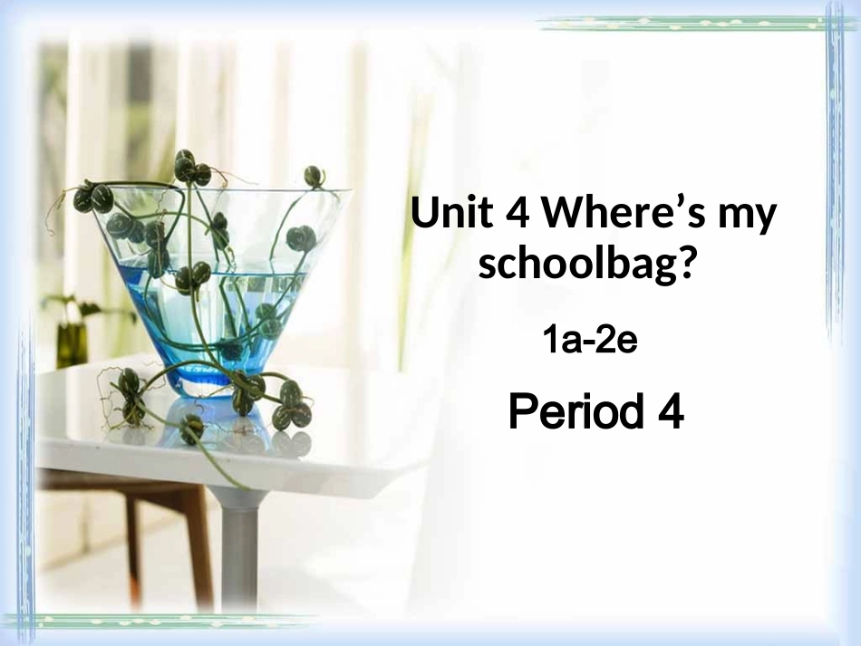 （人教版）2012新版七年级上Unit4__Period4精品课件_第1页