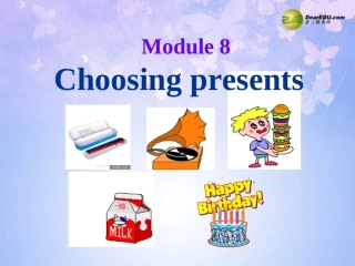（新版）外研版七年级上Module8ChoosingpresentsUnit1课件