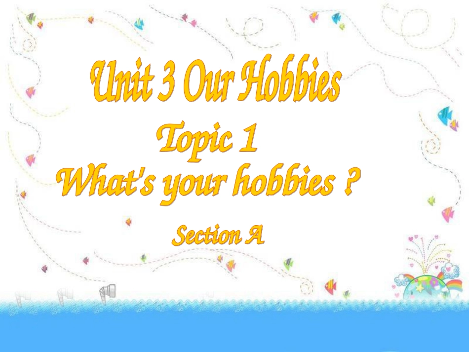 仁爱英语八年级上册unit3_topic1_sectionA课件_第1页