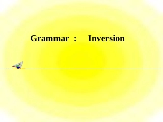 高二英语unit9Grammar-inversion课件
