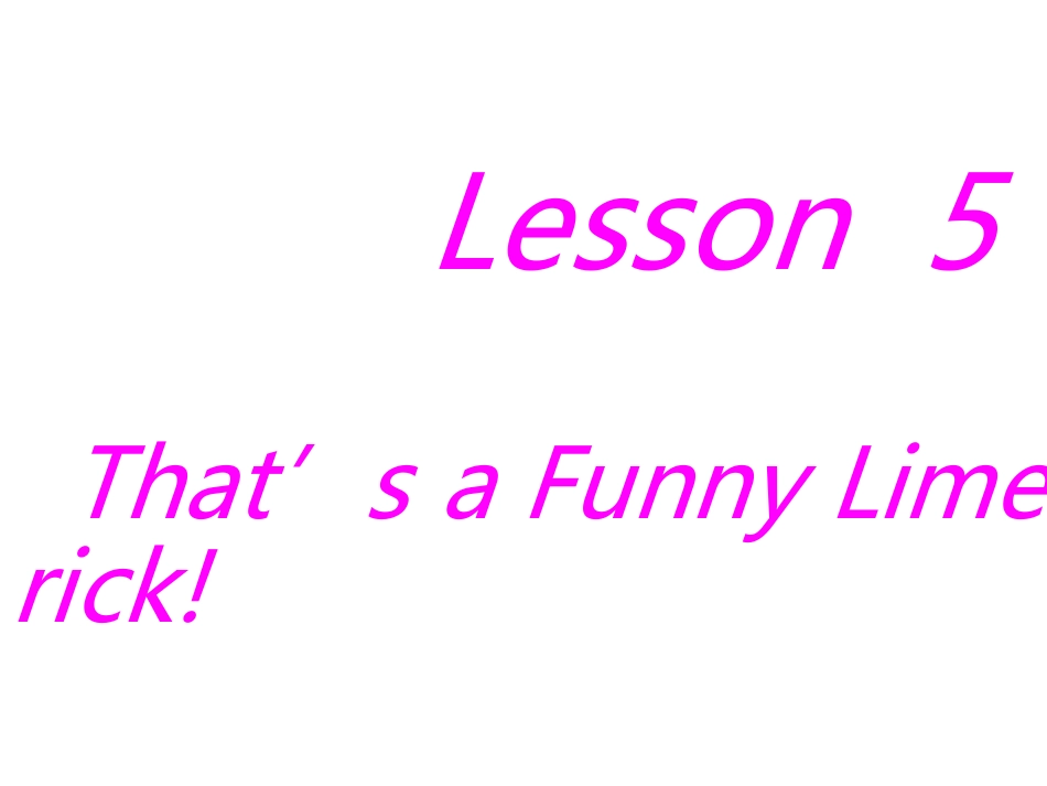 冀教版初三下册_Unit_1_You_Can_Write_PoetryLesson5That'saFunnyLimerick!_第1页