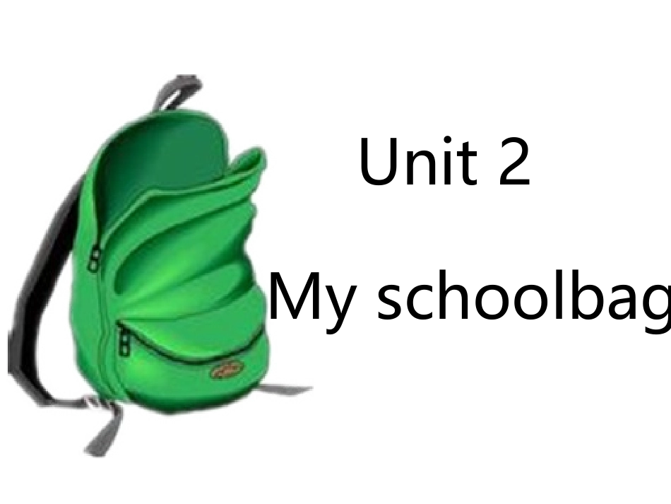 小学四年级上Unit2_My_Schoolbag___A_Let’s_learn课件[1]_第1页