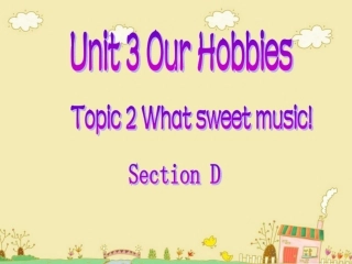 仁爱英语八年级上册unit3_topic2课件_sectionD(1)