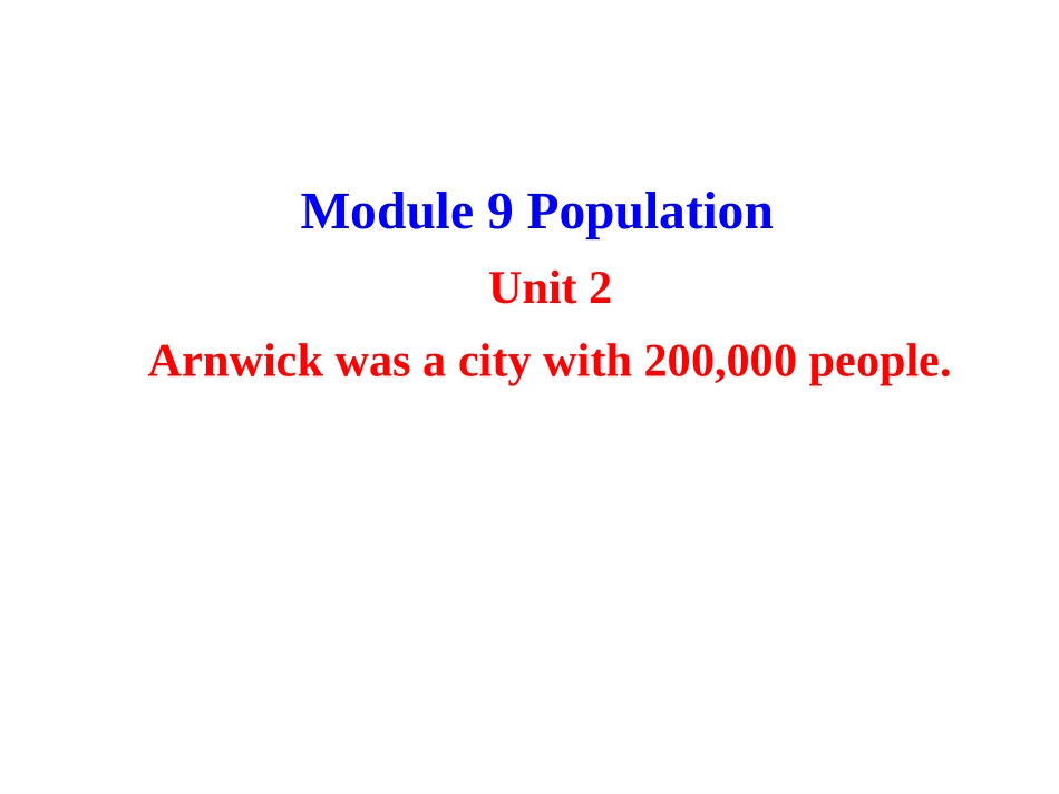 2013版外研版八年级英语上册配套课件：Module9PopulationUnit2_第1页