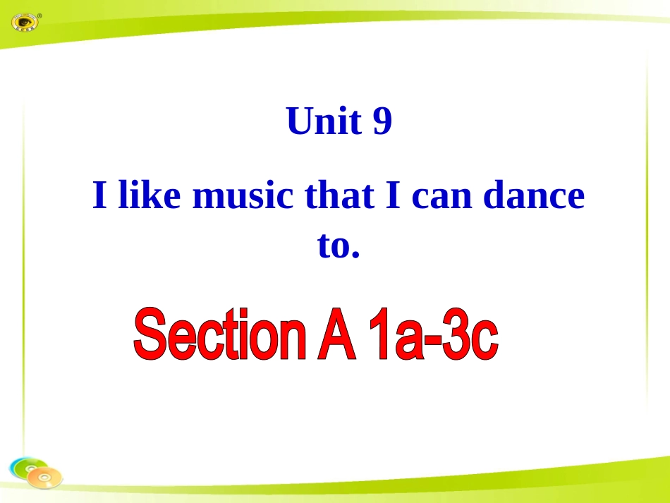 新目标(Goforit)版九年级Unit9IlikemusicthatIcandancetoSectionA-1_第1页