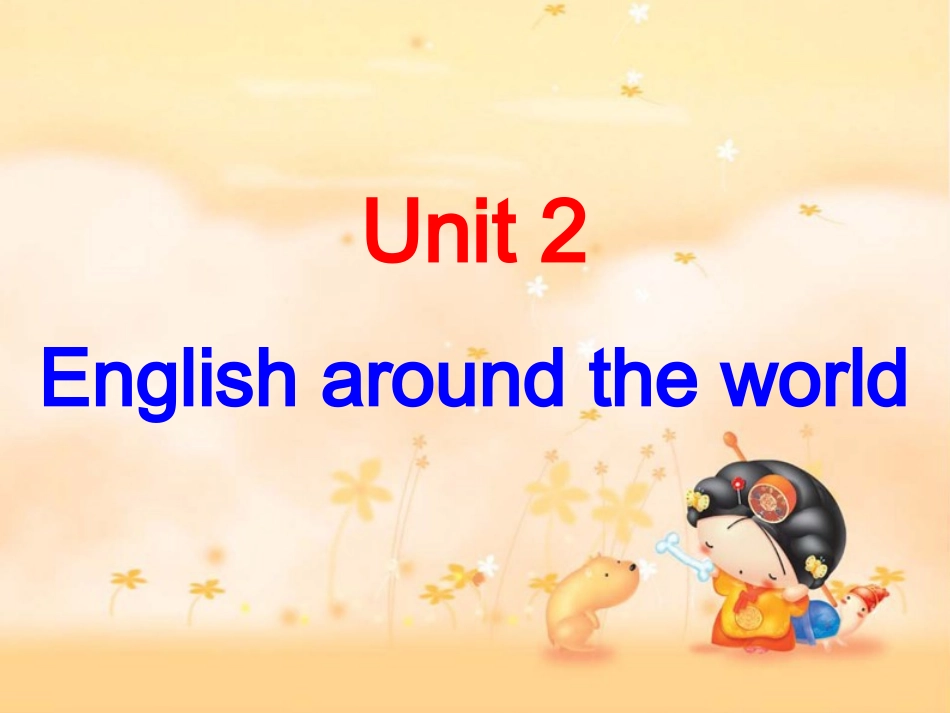 高一英语unit2-English-around-the-world课件_第1页