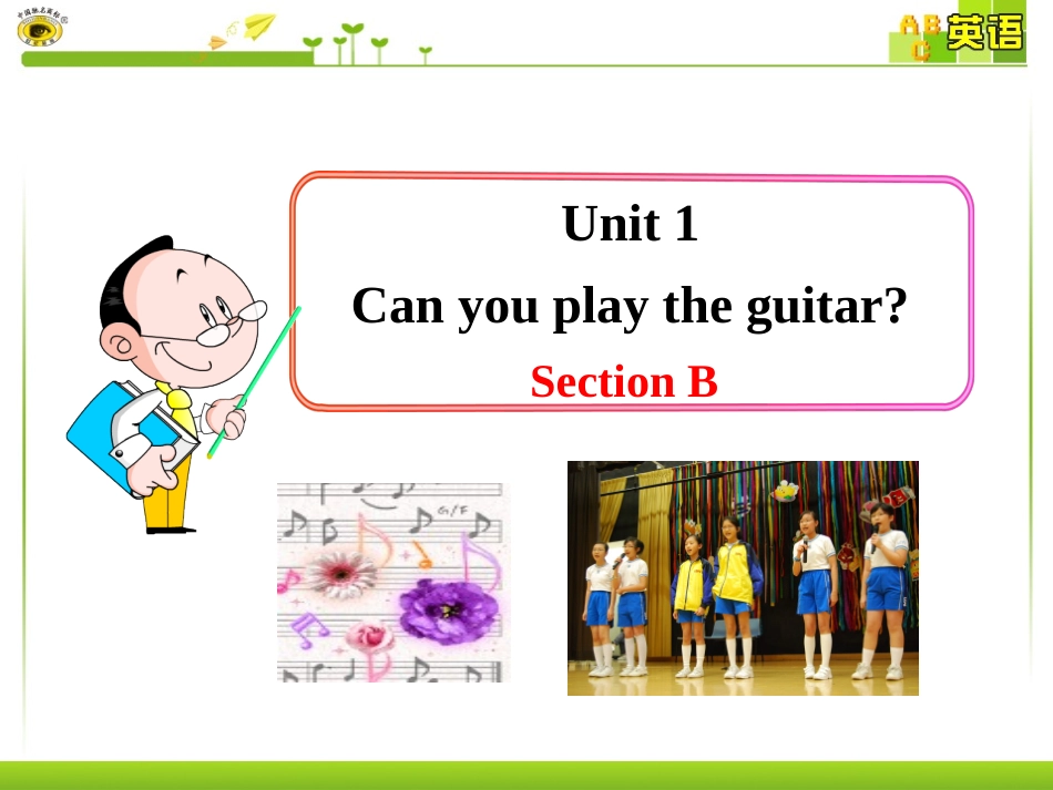 Unit-1--Can-you-play-the-guitar-Section-B_第1页