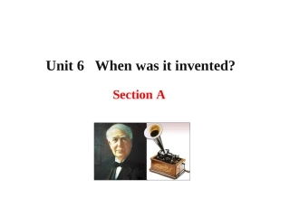 人教新目标九年级+Unit+6+When+was+it+invented+Section+A(共29张PPT)-(2)