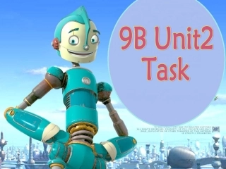 英语：9B-Unit-2-Robottask(共19张PPT)