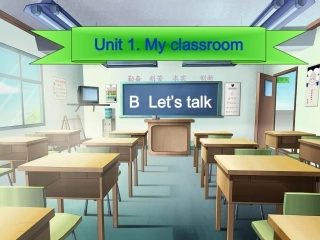 U1.MyClassroom(周二)四年级上册