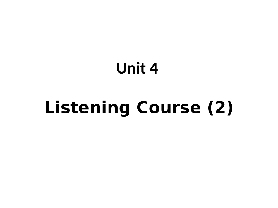 听力教程二册tingUnit4_第1页