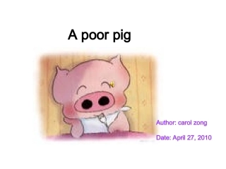 A-poor-pig-自制英语小故事PPT