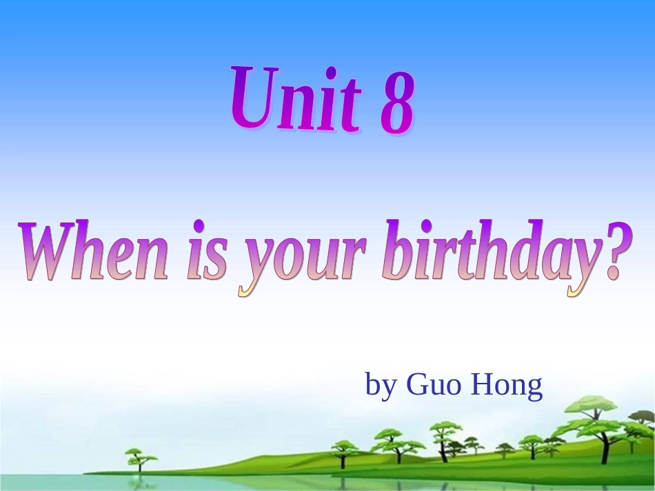 最新人教版英语七年级Unit8--When-is-your-birthday-Section-B-1_第2页