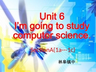 Unit-6-I'm-going-to-study-computer-science-Section-A-1老毕