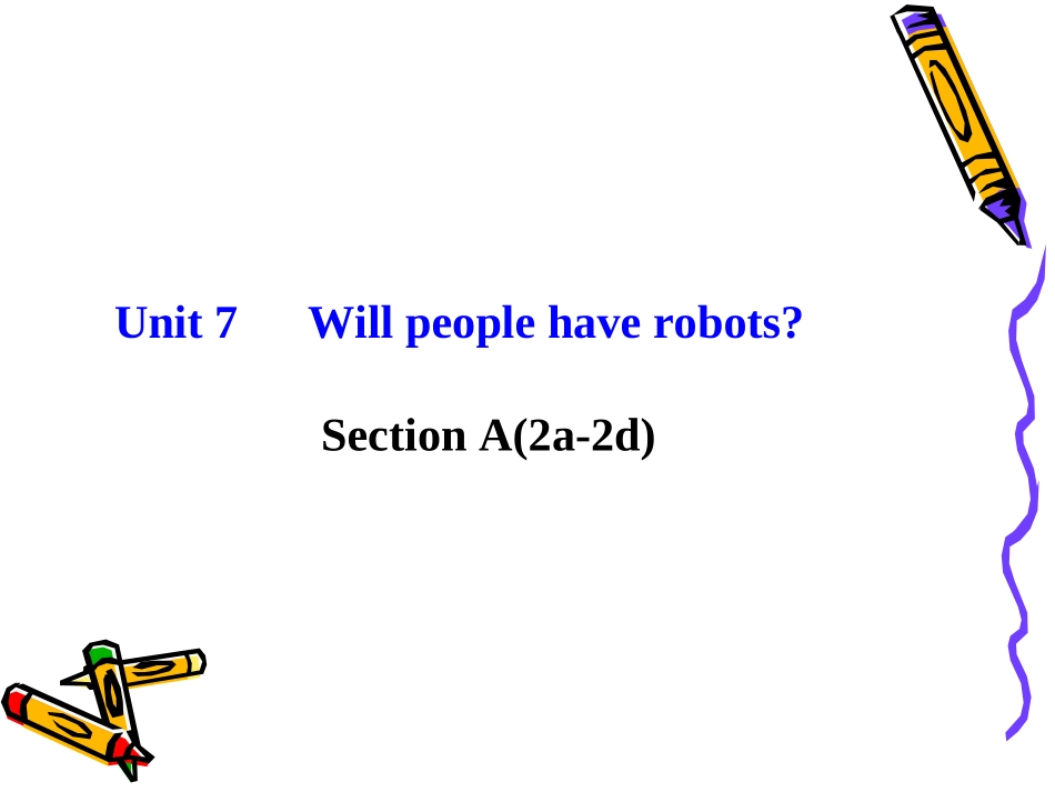 Unit7Willpeoplehaverobots？_第1页
