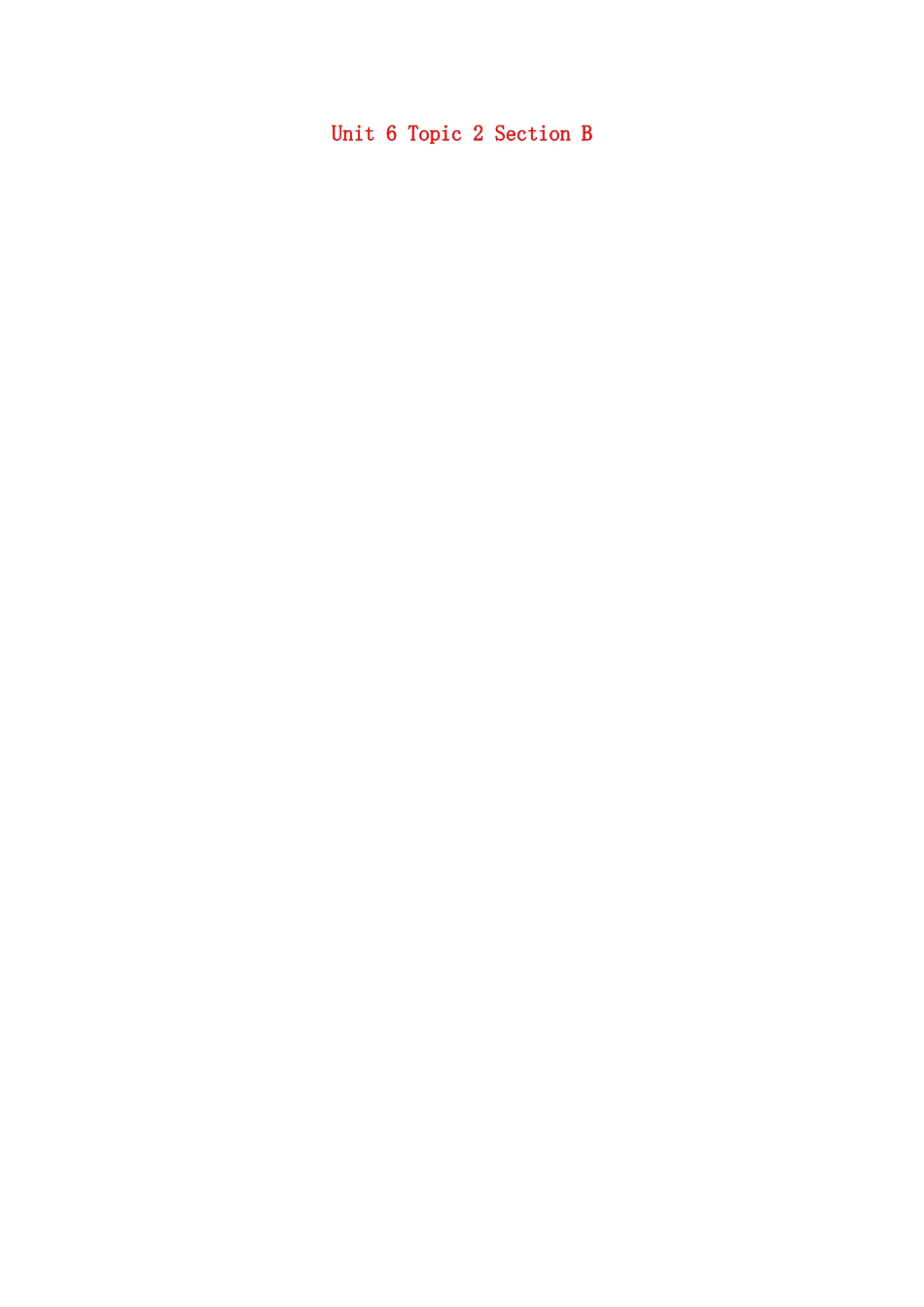 广东省清远市佛冈县龙山镇八年级英语下册 Unit 6 Enjoying Cycling Topic 2 How about exploring Tian’anmen Square Section B教案 （新版）仁爱版-（新版）仁爱版初中八年级下册英语教案_第1页