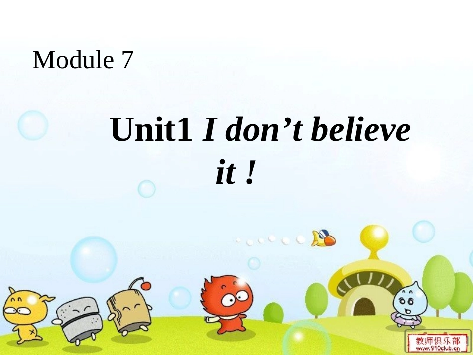 外研社六年级上册Module-7-unit-1-I-don't-believe-it_第1页
