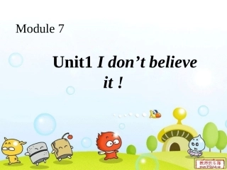 外研社六年级上册Module-7-unit-1-I-don't-believe-it