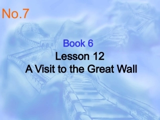 Lesson12AVisittotheGreatWall