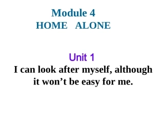 Unit1Icanlookaftermyself-althoughitwon’tbeeasyforme.