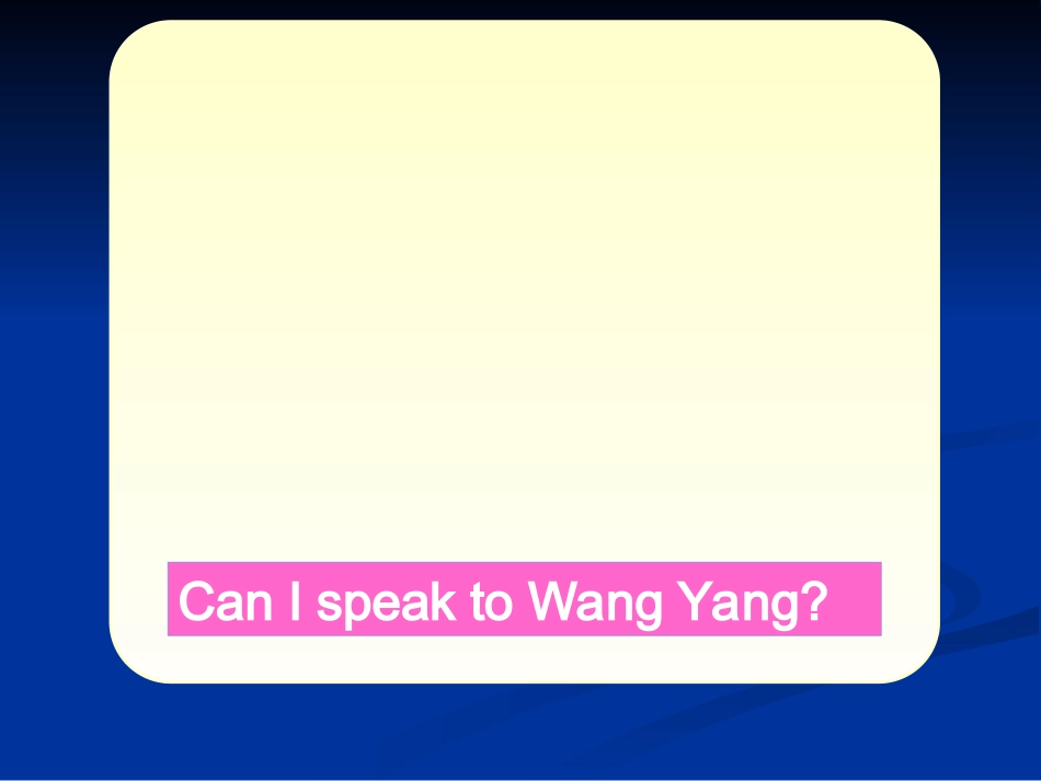 unit7canIspeaktoWangYang_第1页