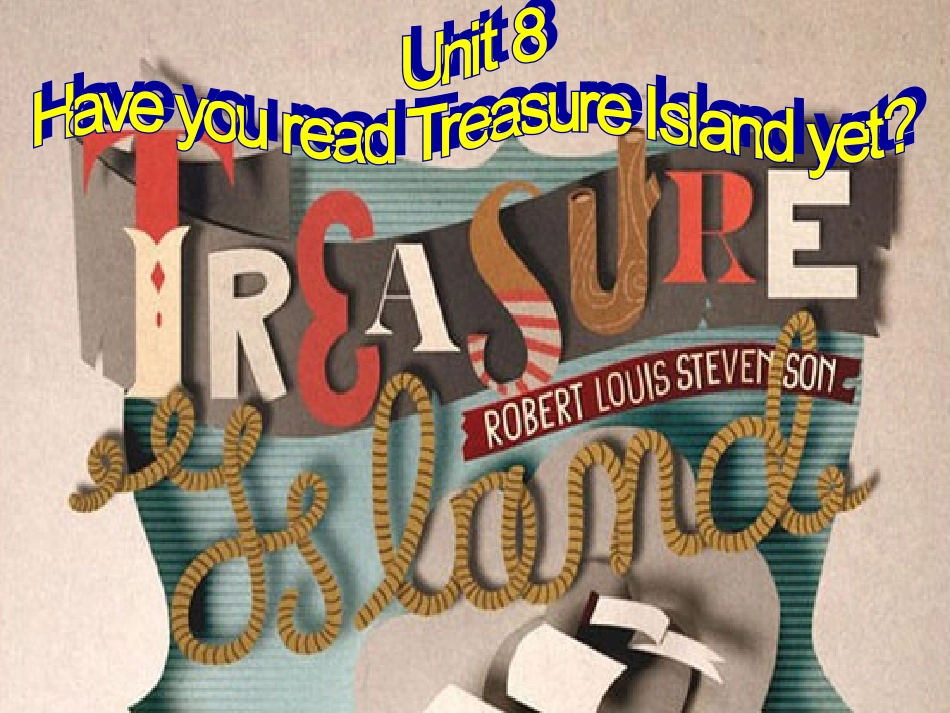 2014春人教新目标八下unit8-have-you-read-treasure-island-yet-Section-A-1_第1页