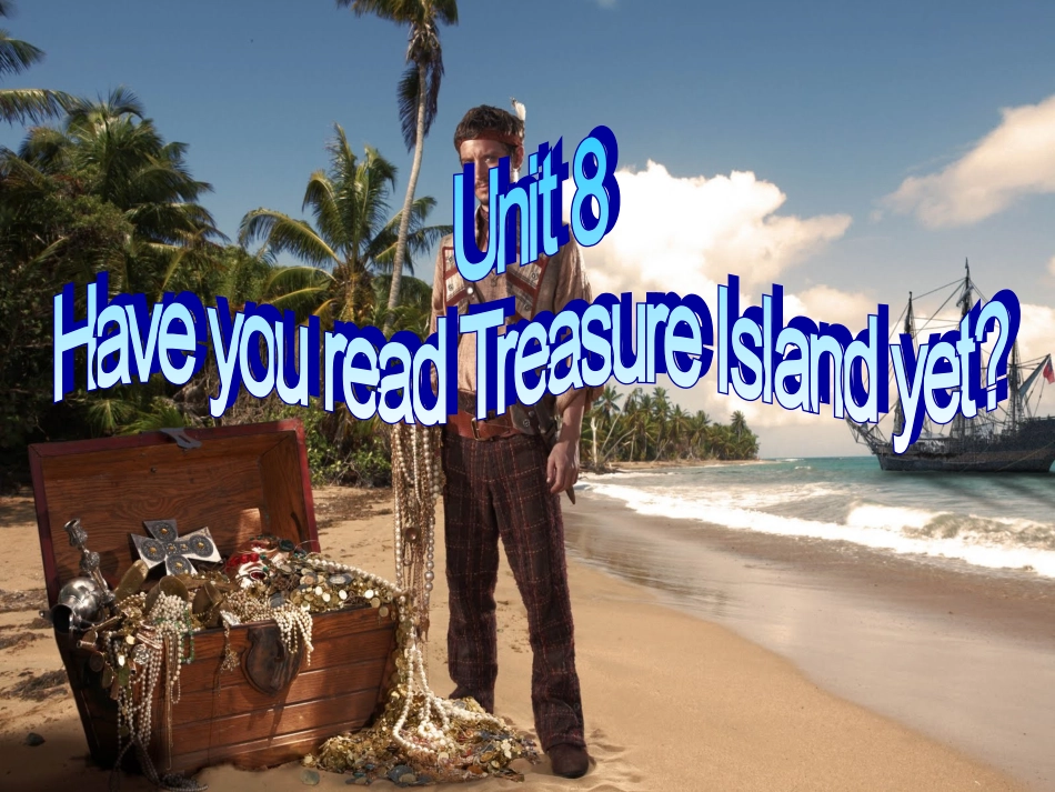 2014春人教新目标八下unit8-have-you-read-treasure-island-yet-Section-B-2_第1页