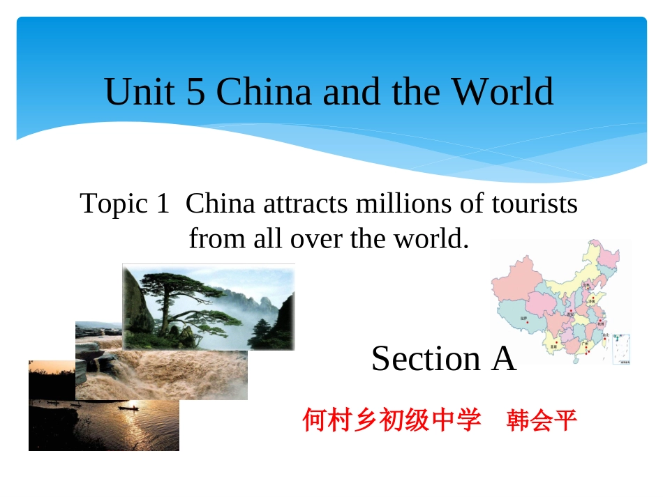 Topic1.Chinaisagreatcountrythathasabout5000yearsofhistor_第1页